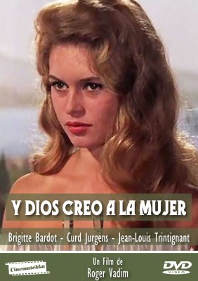 Y DIOS CREO A LA MUJER