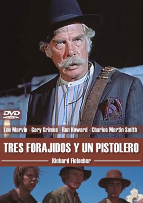 TRES FORAJIDOS Y UN PISTOLERO